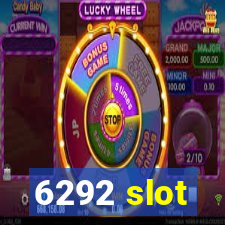 6292 slot